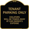 Signmission Designer Series-Tenant Parking Violators Will Be Towed Away Car Owner, 18" x 18", BG-1818-9750 A-DES-BG-1818-9750